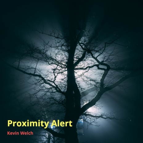 Proximity Alert | Boomplay Music