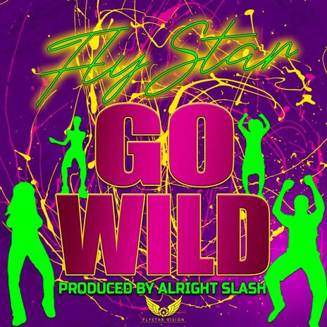 Go Wild | Boomplay Music