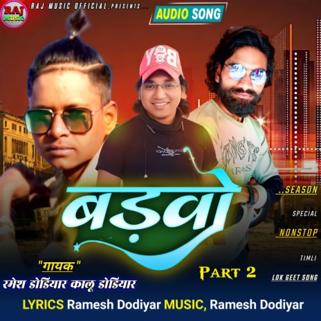 Badvo Part 2 ft. Kalu Dodiyar | Boomplay Music