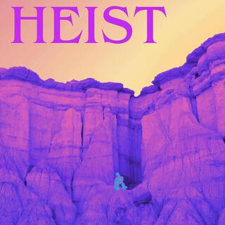 HEIST