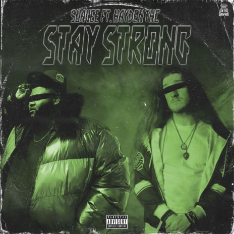 Stay Strong ft. Hayden THC | Boomplay Music