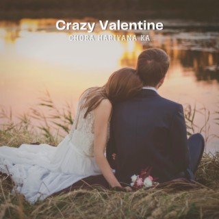 Crazy Valentine