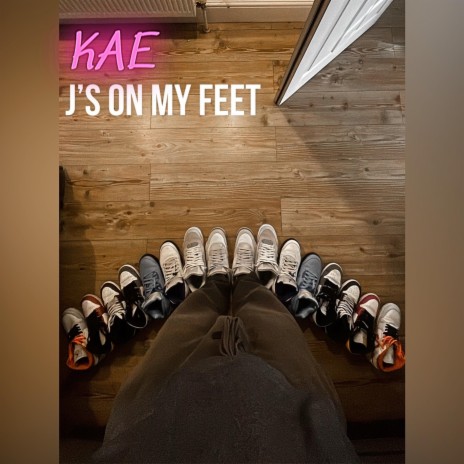 J's on my feet
