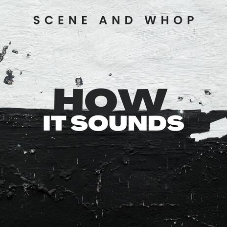 How It Sounds | Boomplay Music