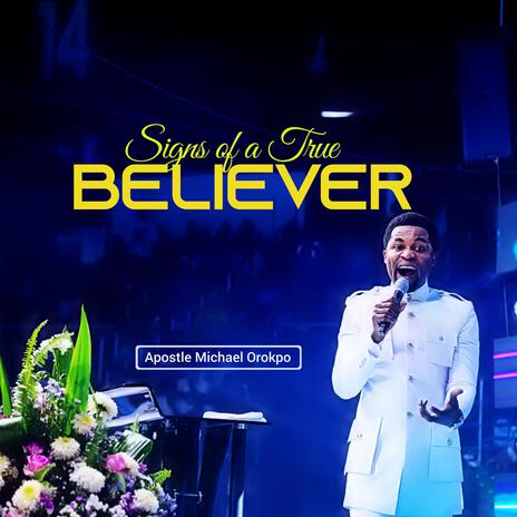 Signs of a true Believer | Boomplay Music