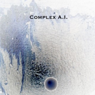 Complex A.I. (Remastered) lyrics | Boomplay Music