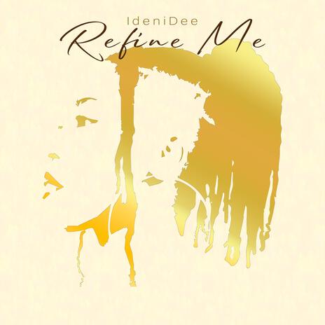 Refine Me