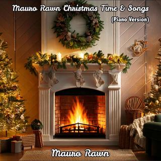 Mauro Rawn Christmas Time & Songs (Piano Version)