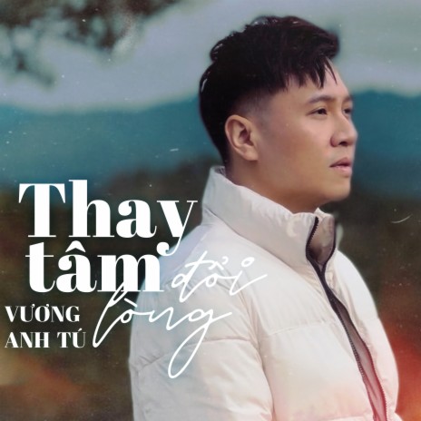 Thay Tâm Đổi Lòng | Boomplay Music