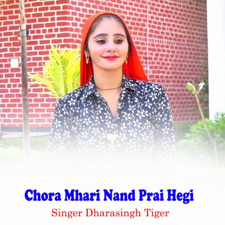 Chora Mhari Nand Prai Hegi ft. Dhara Singh Tiger