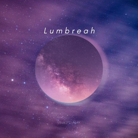 Lumbreah | Boomplay Music