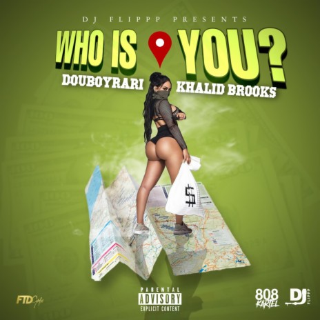 Who Is You ? ft. Douboyrari & Khalid Brooks | Boomplay Music