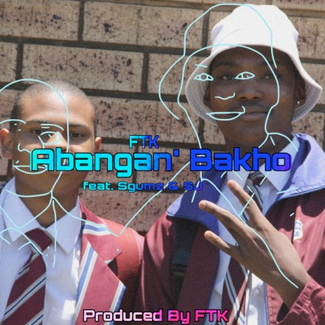 Abangan' Bakho ft. Sgumz & SJ | Boomplay Music