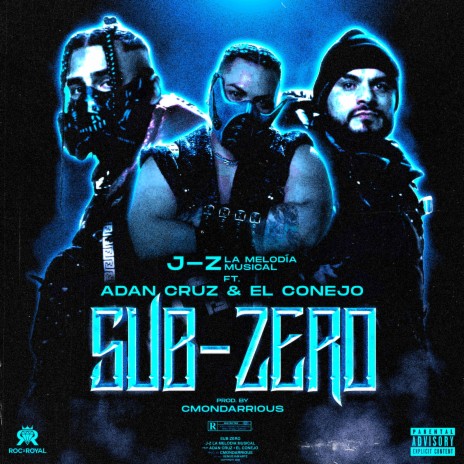 Sub-Zero ft. Adán Cruz & El Conejo | Boomplay Music