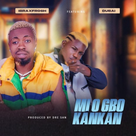 Mio Gbo Kankan ft. Dubai | Boomplay Music