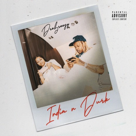 India & Durk | Boomplay Music