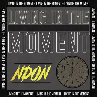 Living in the Moment