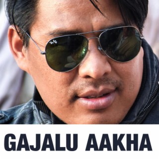 GAJALU AANKHA