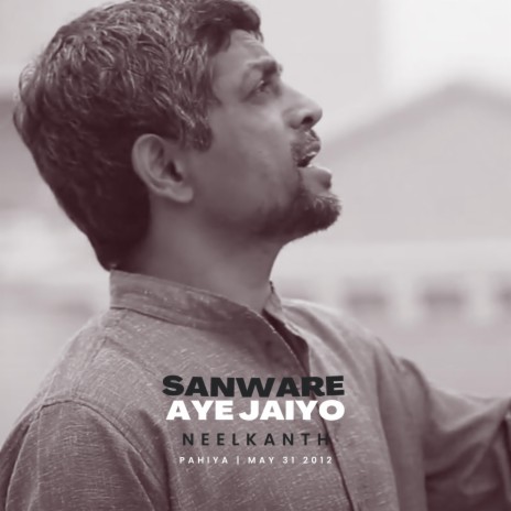 Sanware Aye Jaiyo | Boomplay Music