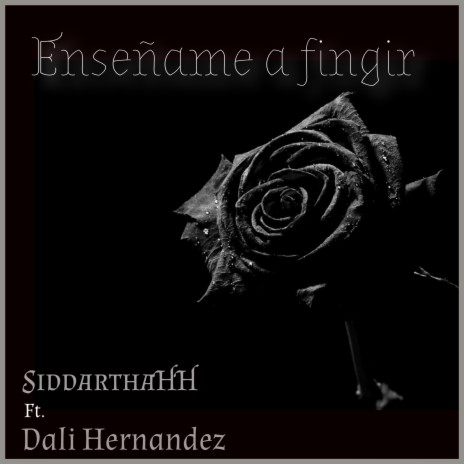 Enseñame a fingir ft. Dali Hernandez | Boomplay Music