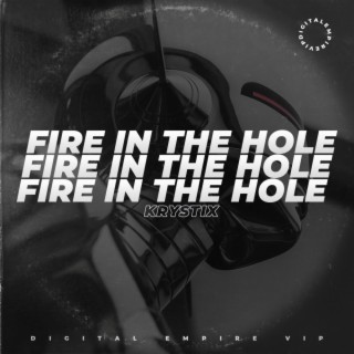 Fire In The Hole