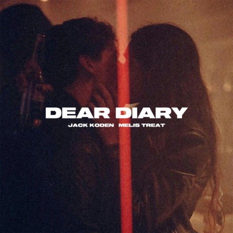 Dear Diary ft. Melis Treat | Boomplay Music