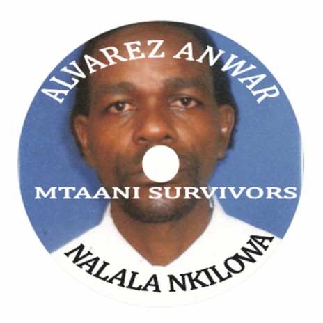 Nalala Nikiloa ft. The Mtaani Survivors | Boomplay Music