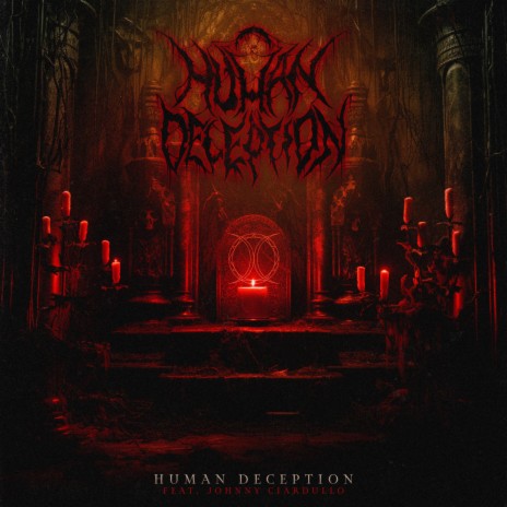 Human Deception ft. Johnny Ciardullo