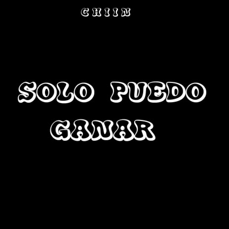 Solo Puedo Ganar | Boomplay Music