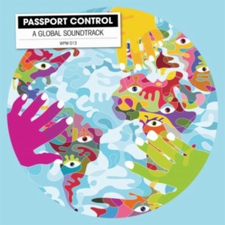 Passport Control: A Global Soundtrack