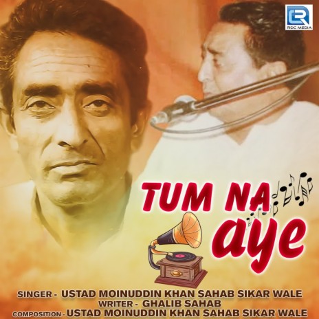 Tum Na Aye | Boomplay Music