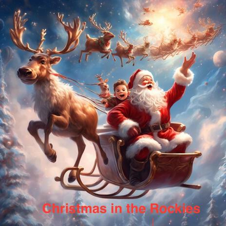 Christmas in the Rockies | Boomplay Music