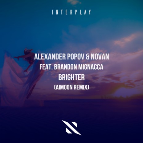 Brighter (Aimoon Remix) ft. Novan, Aimoon & Brandon Mignacca | Boomplay Music