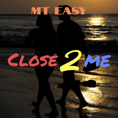 Close to Me | Boomplay Music