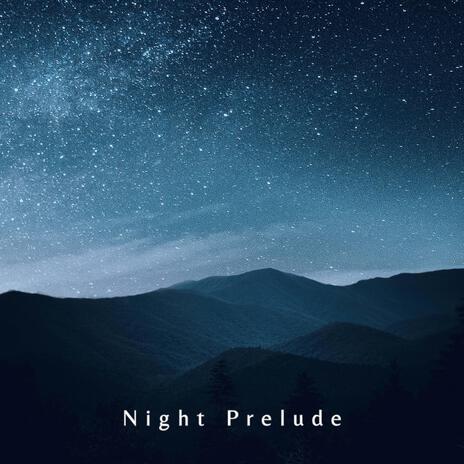 Night Prelude | Boomplay Music