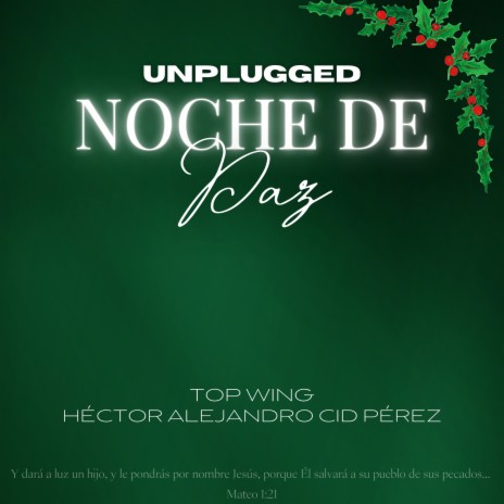 Noche de Paz (Unplugged) ft. Héctor Alejandro Cid Pérez | Boomplay Music