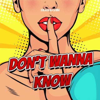 Don't Wanna Know lyrics | Boomplay Music