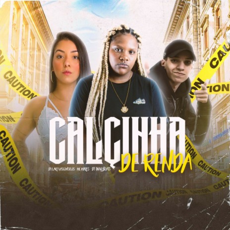 Calcinha de Renda ft. DJ Lari Vasconcelos | Boomplay Music