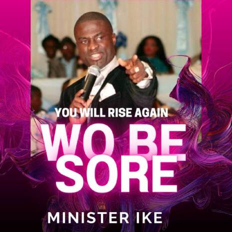 You Will Rise Again (Wo Be Sore) | Boomplay Music