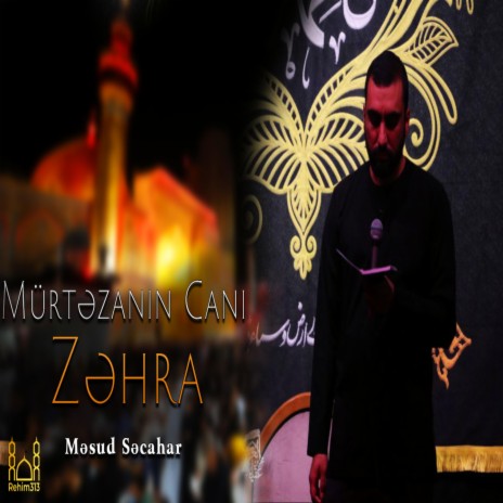 Murtezanin Cani Zehra - Məsud Səcahar |2023| | Boomplay Music