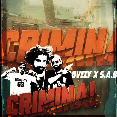 Criminal ft. Nadir Lovely M3b & S.A.B | Boomplay Music