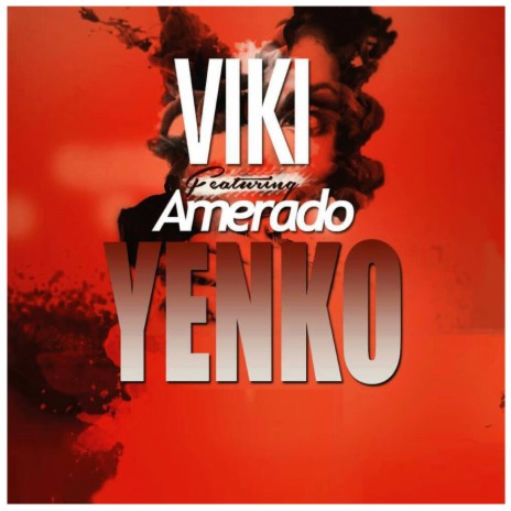 Yenko ft. Amerado