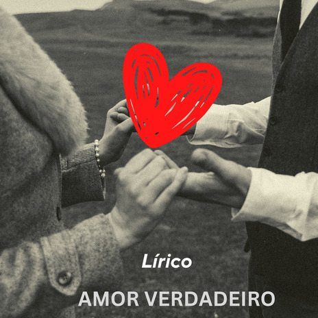 Amor verdadeiro | Boomplay Music