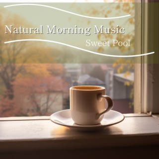 Natural Morning Music