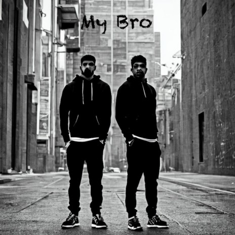 My Bro ft. Ben J | Boomplay Music