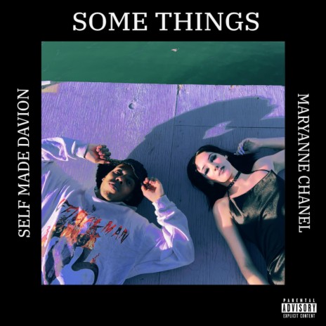 Some Things ft. Maryanne Chanel | Boomplay Music