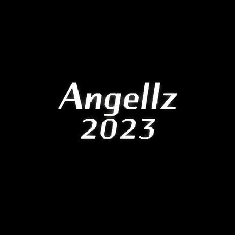 Angellz 2k23 (Continuous Mix) | Boomplay Music