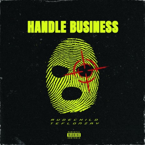 Handle Business ft. Teflon Zay