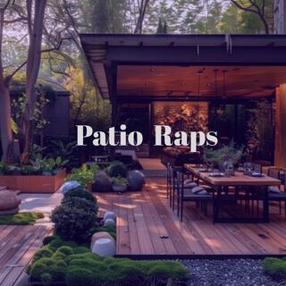 Patio Raps