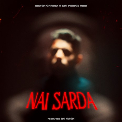 NAI SARDA ft. Mc Prince Virk | Boomplay Music